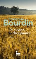  De vagues herbes jaunes : le roman introuvable enfin disponible