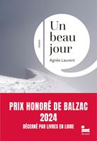   Un beau jour : Prix Honoré de Balzac 2024
