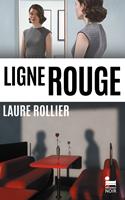   Ligne rouge: le nouveau thriller psychologique haletant de Laure Rollier, nouveauté 2025