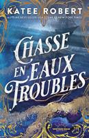   Chasse en eaux troubles