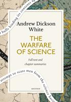   The Warfare of Science: A Quick Read edition