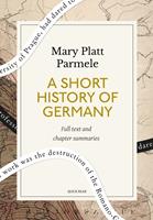   A Short History of Germany: A Quick Read edition