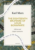   The Eighteenth Brumaire of Louis Bonaparte: A Quick Read edition