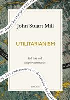   Utilitarianism: A Quick Read edition