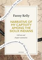   Narrative of My Captivity Among the Sioux Indians: A Quick Read edition