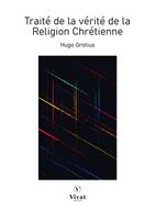 Traité de la vérité de la Religion Chrétienne