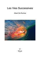   Les Vies Successives
