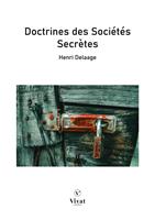   Doctrines des soci&eacute;t&eacute;s secr&egrave;tes