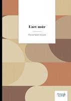   L'Art mûr