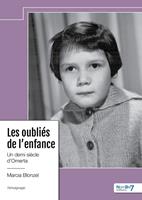   Les oubli&eacute;s de l'enfance