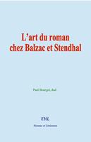   L’art du roman chez Balzac et Stendhal
