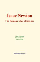 Isaac Newton : The Famous Man of Science