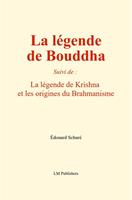   La légende de Bouddha