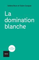   La domination blanche