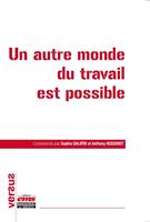   Un autre monde du travail est possible