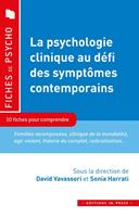 La psychologie clinique au défi des symptômes contemporains