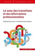   Le sens des transitions et des bifurcations professionnelles