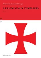   Les nouveaux Templiers
