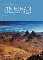   Tin Hinan, De l&rsquo;Atlantide au Hoggar