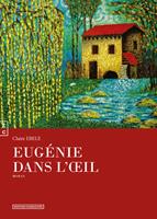   Eug&eacute;nie dans l'&oelig;il