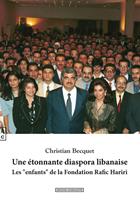   Une &eacute;tonnante diaspora libanaise