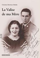   La Valise de ma M&egrave;re