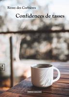   Confidences de tasses