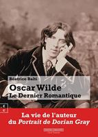 Oscar Wilde, Le Dernier Romantique