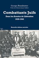   Combattants Juifs Dans les Arm&eacute;es de Lib&eacute;ration 1939-1945