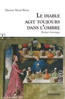 Le diable agit toujours dans l’ombre