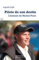   Pilote de son destin