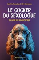 Le cocker du sexologue - Au cœur des consultations