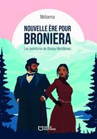 Nouvelle ère pour Broniera - Les aventures de Bloopy Meridionez - Tome I