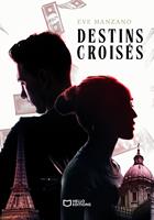   Destins crois&eacute;s