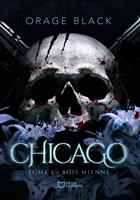   Chicago - Tome I : Sois mienne