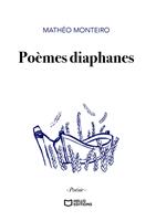   Po&egrave;mes diaphanes