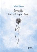  Sensible : Coeur, Corps, Chaos
