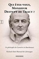   Qui &ecirc;tes-vous, Monsieur Destutt de Tracy ?