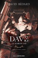   Dave, le marchand