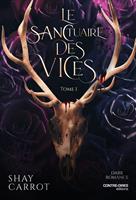 Le Sanctuaire des Vices - Tome 1