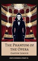   The Phantom of the Opera