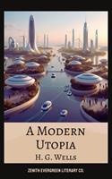   A Modern Utopia