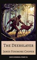   The Deerslayer