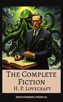   The Complete Fiction of H. P. Lovecraft