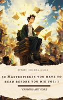 50 Masterpieces you have to read before you die vol: 1