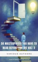   50 Masterpieces You Have to Read Before You Die – Volume 2