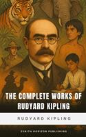   The Complete Works of Rudyard Kipling