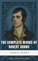   The Complete Works of Robert Burns