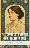   The Complete Works of Virginia Woolf