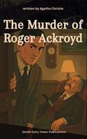   The Murder of Roger Ackroyd